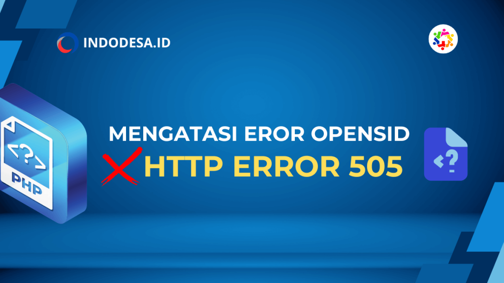 cara mengatasi error http 505 Opensid